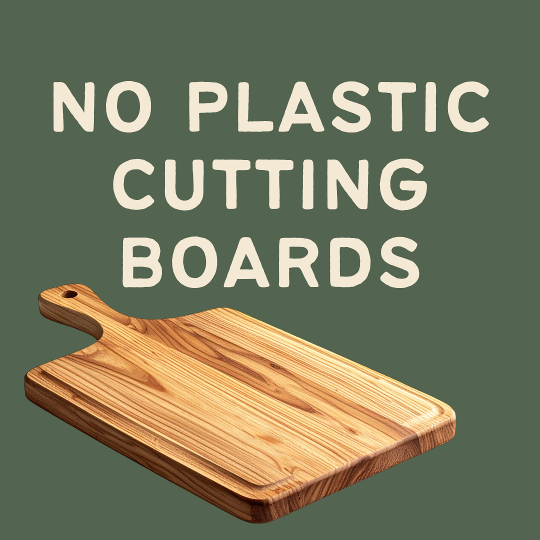 No plastic cutting boards