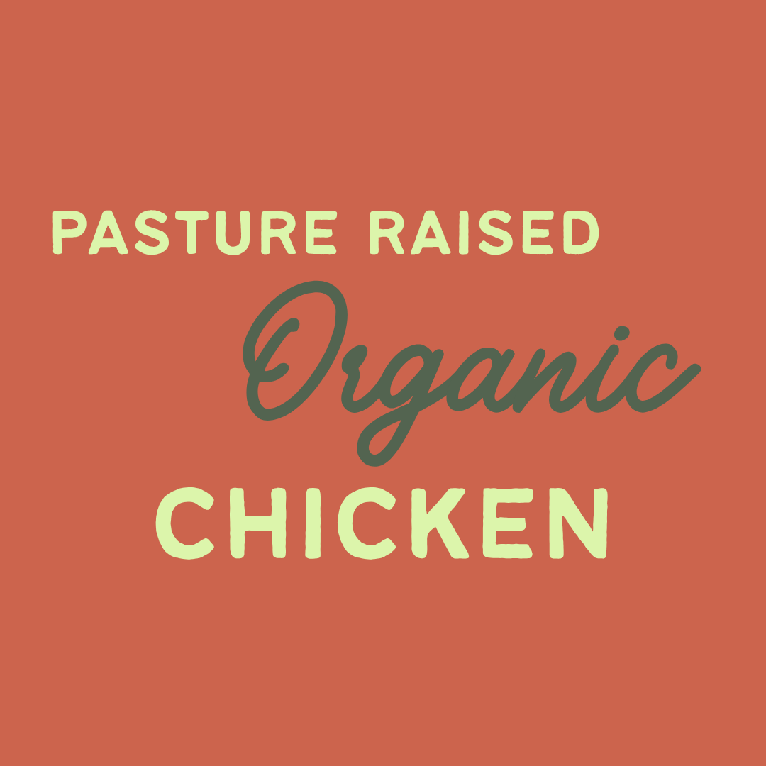 Pasture raised organic chicken